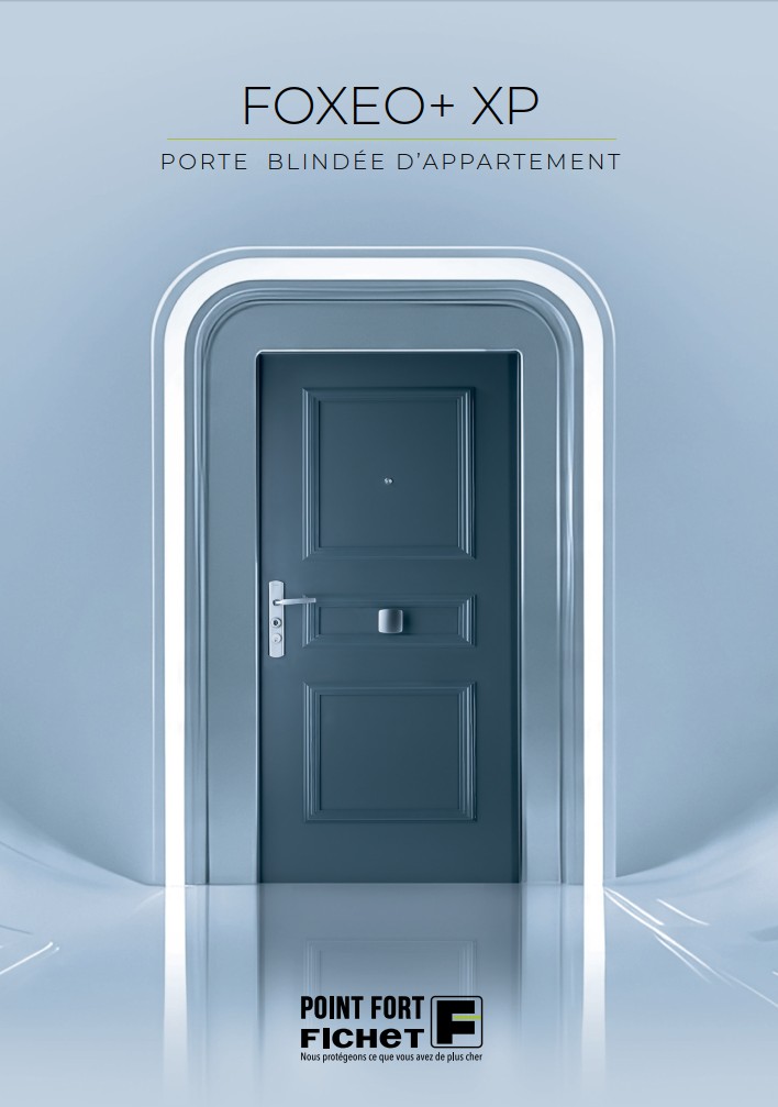 Porte d'appartement FICHET - Foxeo + XP 