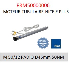 [ERM50000006 ou EPLUSM5012] MOTEUR TUBULAIRE NICE E PLUS M 50/12 RADIO D45mm 50NM