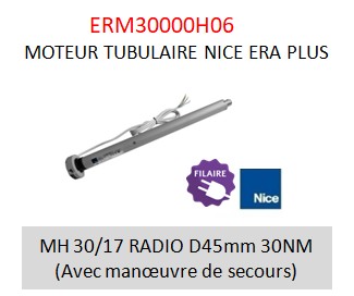 [ERM30000H06] MOTEUR TUBULAIRE NICE ERA PLUS MH 30/17 RADIO D45mm 30NM (Avec manœuvre de secours)